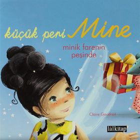 KÜÇÜK PERI MINE MINIK FARENIN PEŞINDE - CLAIRE GAUDRIOT