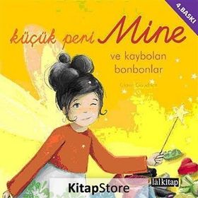 KÜÇÜK PERI MINE VE KAYBOLAN BONBONLAR - CLAIRE GAUDRIOT