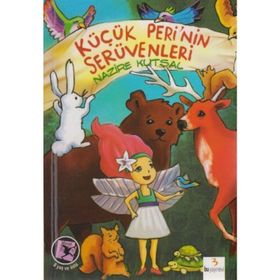 KÜÇÜK PERININ SERÜVENLERİ - NAZIRE KUTSAL