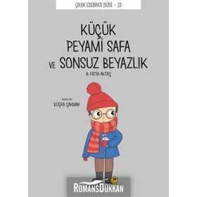 Küçük Peyami Safa ve Sonsuz Beyazlık - A.Fatih Akta