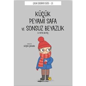 Küçük Peyami Safa ve Sonsuz Beyazlık - A. Fatih Aktaş