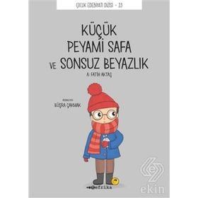 Küçük Peyami Safa ve Sonsuz Beyazlık - Peyami Safa