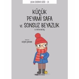 Küçük Peyami Safa ve Sonsuz Beyazlık - Peyami Safa