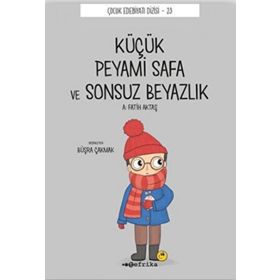 Küçük Peyami Safa ve Sonsuz Beyazlık - Peyami Safa