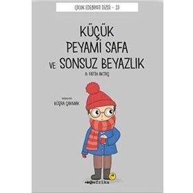 Küçük Peyami Safa ve Sonsuz Beyazlık - Peyami Safa