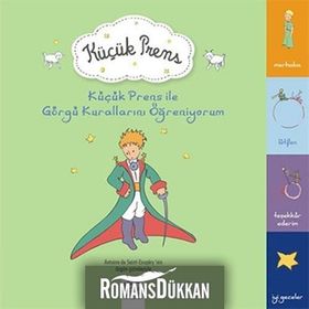 Küçük Prens ile Görgü Kurallarını Öğreniyorum - Antoine De Saint Exupery