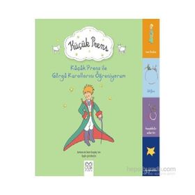 Küçük Prens İle Görgü Kurallarını Öğreniyorum - Antonie de Saint Exupery