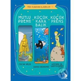 Küçük Prens - Küçük Karabalık - Mutlu Prens / Samed Behrengi / Genç Destek