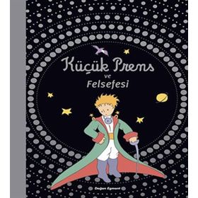 Küçük Prens ve Felsefesi - kollektif