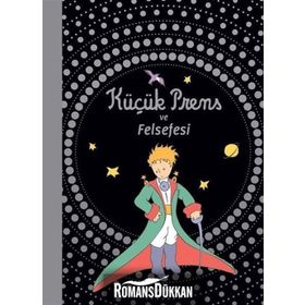 Küçük Prens ve Felsefesi - kollektif