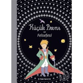 Küçük Prens ve Felsefesi - kollektif