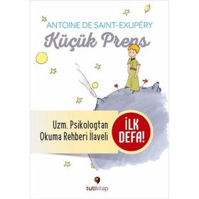 Küçük Prens ve Küçük Prens'i Okuma Rehberi - Antoine de Saint-Exupery &amp;amp; Merve Otçeken