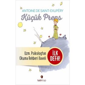 Küçük Prens ve Küçük Prens'i Okuma Rehberi - Antoine de Saint-Exupery &amp;amp; Merve Otçeken