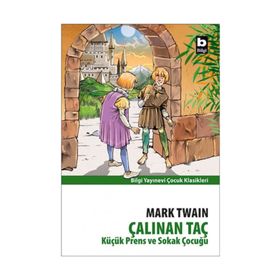 KÜÇÜK PRENS VE SOKAK ÇOCUĞU (ÇALINAN TAÇ) - MARK TWAIN