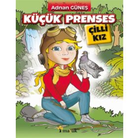 Küçük Prenses Çilli Kız - Adnan Güneş