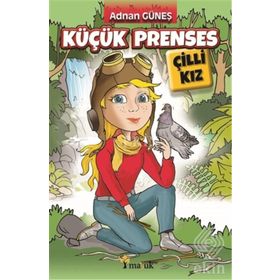 Küçük Prenses Çilli Kız - Adnan Güneş