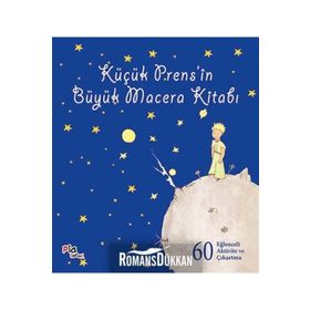 Küçük Prens’in Büyük Macera Kitabı - Antonie de Saint Exupery