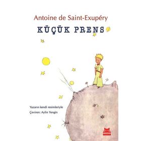 KÜÇÜK PRENSIN GÜZEL HIKÂYESI - ANTOINE DE SAINT-EXUPERY