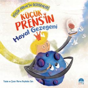 Küçük Prens'in Hayal Gezegeni Merve Küçükeke Sarı