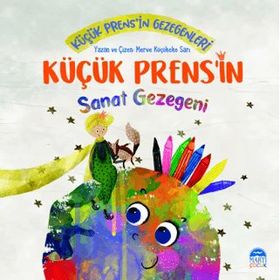 Küçük Prens'in Sanat Gezegeni Merve Küçükeke Sarı