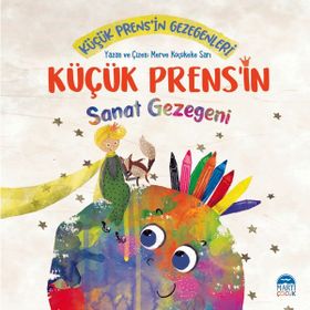 Küçük Prens'in Sanat Gezegeni Merve Küçükeke Sarı