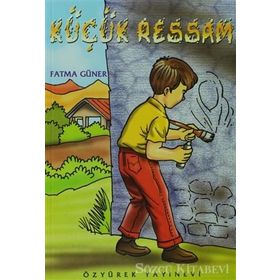 KÜÇÜK RESSAM - FATMA GÜNER