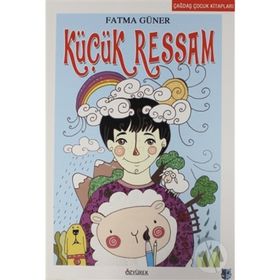 KÜÇÜK RESSAM - FATMA GÜNER