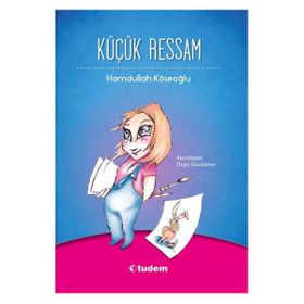 KÜÇÜK RESSAM - HAMDULLAH KÖSEOĞLU