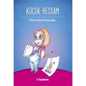 KÜÇÜK RESSAM - HAMDULLAH KÖSEOĞLU