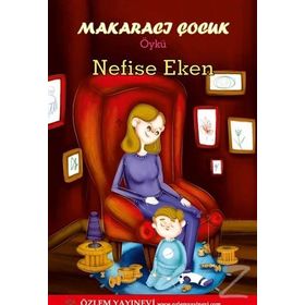 Küçük Ressam - Makaracı Çocuk - Nefise Eken