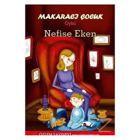 Küçük Ressam - Makaracı Çocuk - Nefise Eken