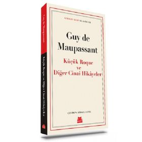 Küçük Roque ve Diğer Cinai Hikayeler - Guy de Maupassant