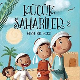 Küçük Sahabiler 2 Güzel Bir Koku - Özkan Öze