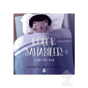 Küçük Sahabiler 3 Zeyd’in Uyku Duası - Özkan Öze
