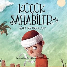 Küçük Sahabiler 5 Ağaca Taş Atan Çocuk - Özkan Öze