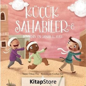 Küçük Sahabiler 8 Dünyanın En Şanslı Çocuğu - Özkan Öze