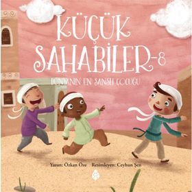 Küçük Sahabiler 8 Dünyanın En Şanslı Çocuğu - Özkan Öze