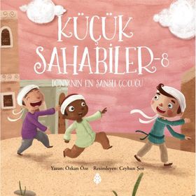 Küçük Sahabiler 8 Dünyanın En Şanslı Çocuğu - Özkan Öze