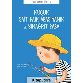 Küçük Sait Faik Abasıyanık ve Sinağrit Baba - Önder Yetişen