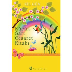 KÜÇÜK SARI CESARET KİTABI - NIL GÜN