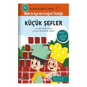 Küçük Şefler - Davranış Eğitimi Serisi-7 - Elif Çiftçi Yılmaz