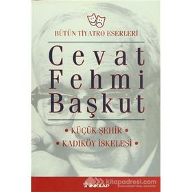 KÜÇÜK ŞEHİR - KADIKÖY İSKELESİ - CEVAT FEHMI BAŞKUT