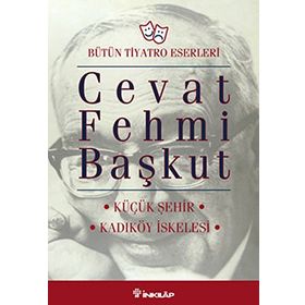 KÜÇÜK ŞEHİR - KADIKÖY İSKELESİ - CEVAT FEHMI BAŞKUT