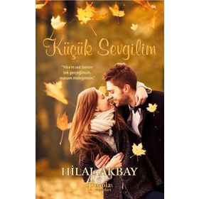 Küçük Sevgilim - Hilal Akbay