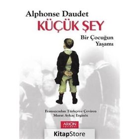 KÜÇÜK ŞEY - ALPHONSE DAUDET