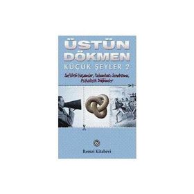 KÜÇÜK ŞEYLER 2 - ÜSTÜN DÖKMEN