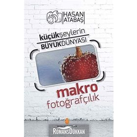 Küçük Şeylerin Büyük Dünyası - Hasan Atabaş