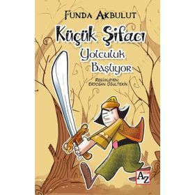 Küçük Şifacı - Yolculuk Başlıyor - Funda Akbulut
