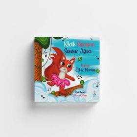 Küçük Sincap'ın Sonsuz Ağacı - İlkiz Mudun