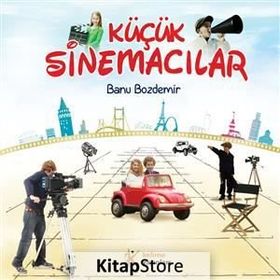 KÜÇÜK SİNEMACILAR - BANU BOZDEMIR